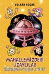 Mahallemizdeki Uzaylılar
