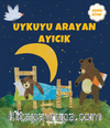 Uykuyu Arayan Ayıcık (Sessiz Kitap)