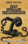 Alo Burası Tımarhane