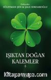 Işıktan Doğan Kalemler 1