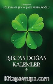 Işıktan Doğan Kalemler 1