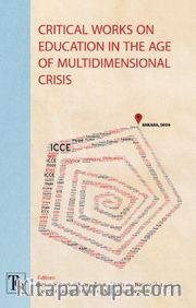 Critical Works On Education In The Age Of Multıdımensional Crisis