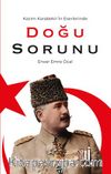 Doğu Sorunu & Kazım Karabekir Eserlerinde