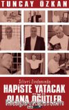 Hapiste Yatacak Olana Öğütler