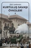 Kurtuluş Savaşı Öyküleri 5