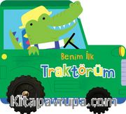 Benim İlk Traktörüm / İlk Araçlarım