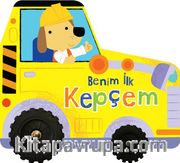 Benim İlk Kepçem / İlk Araçlarım