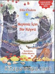 Hepimiz İçin Bir Köprü