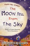The Moon Fell From The Sky