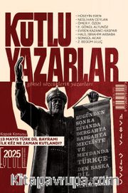 Kutlu Yazarlar Sayı: 7 Göksel Sözcüklerin Yazarları 2025/1