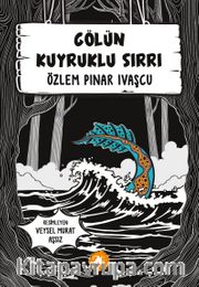 Gölün Kuyruklu Sırrı