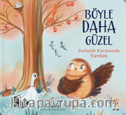 Böyle Daha Güzel / Zorbalik Karşısında Yardım