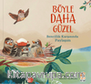 Böyle Daha Güzel / Bencillik Karşısında Paylaşım