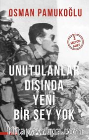 Unutulanlar Dışında Yeni Bir Şey Yok