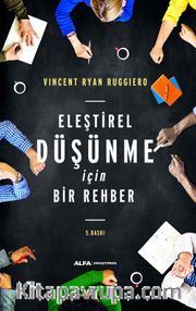 Eleştirel Düşünme İçin Bir Rehber