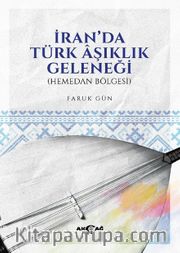İran'da Türk Âşıklık Geleneği (Hemedan Bölgesi)