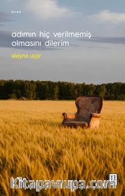 Adımın Hiç Verilmemiş Olmasını Dilerim