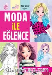 Moda ile Eğlence