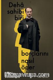 Deha Sahibi Biri Borçlarını Nasıl Öder