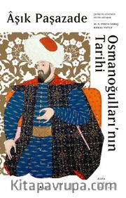 Aşık Paşazade Osmanoğullarının Tarihi (Ciltli)
