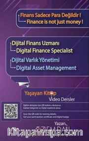 Dijital Finans Uzmanı Yaşayan Kitap <br /> Dijital Varlık Yönetimi