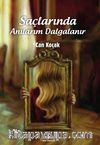 Saçlarında Anılarım Dalgalanır