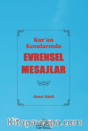 Kur'an Kıssalarında Evrensel Mesajlar