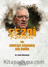 Sezai Karakoç ve Dirilişe Adanmış Bir Ömür
