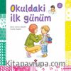 Okuldaki İlk Günüm