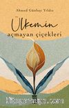 Ülkemin Açmayan Çiçekleri