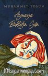Aynaya Baktığın Gün