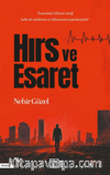Hırs ve Esaret