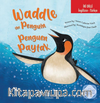 İki Dilli: İngilizce-Türkçe Waddle The Penguin / Penguen Paytak İngilizce Öğreniyorum