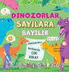 Dinozorlar Sayılara Bayılır Dinozorlarla Matematik Çok Kolay