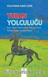Turan Yolculuğu İran - Güney Sibirya (Altay-Hakasya-Tuva) Türkmenistan Seyahat Notları