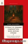 İttihat ve Terakki Cemiyetinin Kızıl Konak Evrakı & İttihat ve Terakki Cemiyetinin Kızıl Konak Evrakı