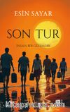 Son Tur & İnsan Bir Gizemdir