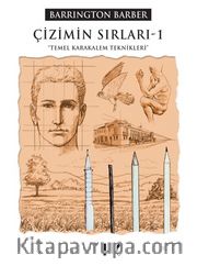 Çizimin Sırları -1 <br /> Temel Karakalem Teknikleri