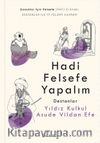 Hadi Felsefe Yapalım 2 / Destanlar