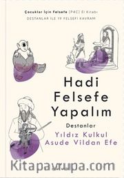 Hadi Felsefe Yapalım 2 / Destanlar