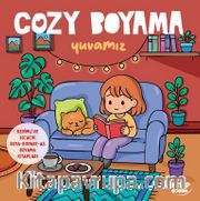 Cozy Boyama / Yuvamız (Boya - Kopart - As Boyama Kitapları)