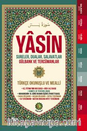 Yasîn Sureler, Dualar, Salavatlar Gülbank ve Tercümanlar
