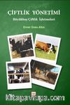 Çiftlik Yönetimi / Büyükbaş Çiftlik İşletmeleri