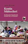 Kentin Mültecileri & Neoliberalizm Koşullarında Zorunlu Göç ve Kentleşme
