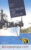 Geldikleri Gibi Giderler