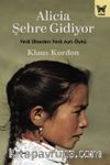 Alicia Şehre Gidiyor