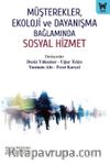Müşterekler, Ekoloji ve Dayanışma Bağlamında Sosyal Hizmet
