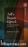 Adl'e Boyun Eğmek & Ehl-i İslam'ın Yönetimi İçin Hükümler