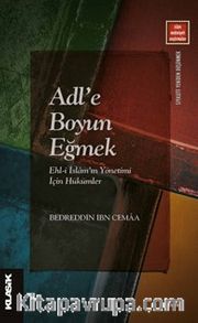 Adl'e Boyun Eğmek <br /> Ehl-i İslam'ın Yönetimi İçin Hükümler