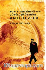Sovyetler Birliği'nin Çözülüşü Üzerine Anti-Tezler